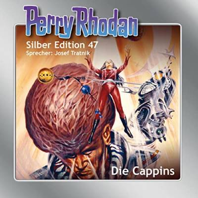 Perry Rhodan Silber Edition 47: Die Cappins von Einhell